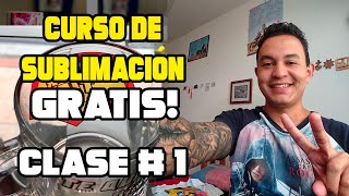 💥CURSO DE SUBLIMACIÓN GRATIS CLASE 1  2020💥 [upl. by Aneelahs]