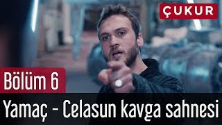 Çukur 6 Bölüm  Yamaç  Celasun Kavga Sahnesi [upl. by Helbonna376]