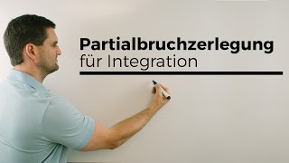 Partialbruchzerlegung für Integration Integrieren Stammfunktion  Mathe by Daniel Jung [upl. by Aeslek]