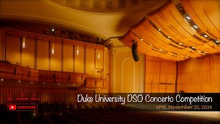 Duke University DSO Concerto Competition [upl. by Attaynik996]