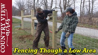 Fencing Through a Low Area [upl. by Ahsimaj228]