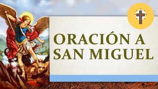 Oración a San Miguel Arcangel para la protección  Oración de la mañana de hoy [upl. by Sarnoff861]