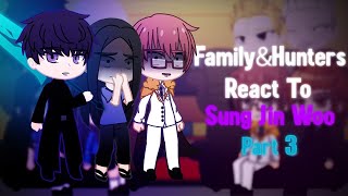 S Rank Hunters amp The Sung Family React To Sung Jin Woo Part 3 Final Solo Leveling [upl. by Tita351]