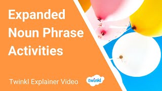 4 Expanded Noun Phrase Games and Activities [upl. by Ahselak]