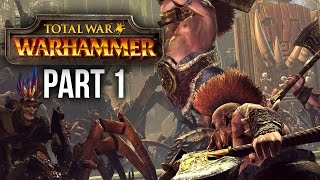 TOTAL WAR Warhammer Gameplay Walkthrough Part 1  DIE GREEN SKINS DWARF CAMPAIGN [upl. by Petersen616]