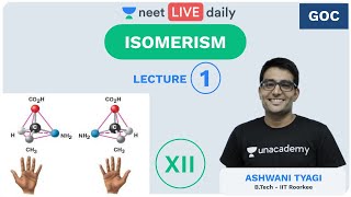 Isomerism  Lecture 1  GOC  Unacademy NEET  LIVE DAILY  NEET Chemistry  Ashwani Sir [upl. by Bourque]