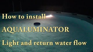 Pool Upgrades Installing the AQUALUMINATOR for Brilliant Illumination and Enhanced Water Flow [upl. by Areis341]