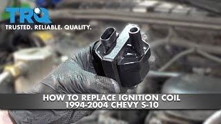 How To Replace Ignition Coil 19942004 S10 [upl. by Nnaeinahpets]