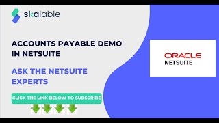 Skalable Training Netsuite Account Payable Demo [upl. by Venice]