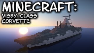 Minecraft Corvette Tutorial VisbyClass [upl. by Yemane]