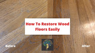 How To Restore Wood Floors Easily [upl. by Charlotta622]