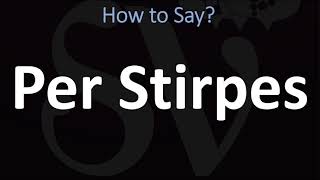 How to Pronounce Per Stirpes CORRECTLY [upl. by Wright]