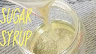 How To Make Perfect Sugar Syrup [upl. by Walburga]