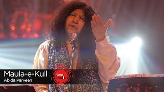 Coke Studio Season 9 MaulaeKull Abida Parveen [upl. by Marie933]