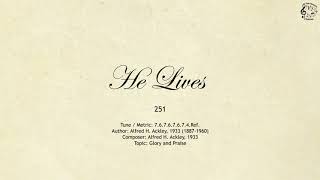 251 He Lives  SDA Hymnal  The Hymns Channel [upl. by Estel]