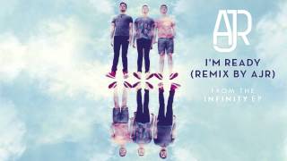 AJR  Im Ready Remix by AJR Official Audio [upl. by Augusto]