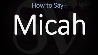 How to Pronounce Micah CORRECTLY [upl. by Anear209]