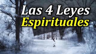 Las 4 Leyes de la Espiritualidad [upl. by Aitnyc]