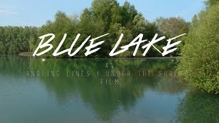 Blue Lake  A Week Carp Fishing in France [upl. by Dyrraj]