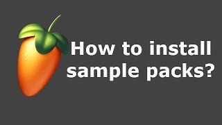 FL Studio 20 Sample Packs and Drum Kits installation  How to add Sound Packs [upl. by Binnie]