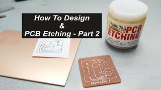 How to Design amp PCB Etching Part 2 [upl. by Bohlin409]