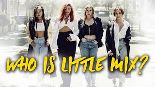 Introduction To Little Mix updated  2021 [upl. by Karry]