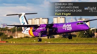 Flybe Full Flight Edinburgh to East Midlands  Bombardier DHC8Q400 [upl. by Arras]