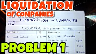 3 Liquidation of Companies  Problem 1 By Saheb Academy  BCOM  BBA  CA INTER [upl. by Dnaltroc]