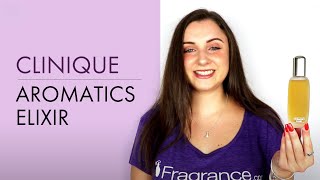 Clinique Aromatics Elixir Review  Fragrancecom® [upl. by Allemrac]