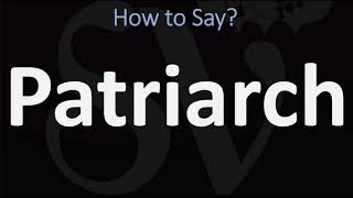 How to Pronounce Patriarch CORRECTLY [upl. by Akiner]