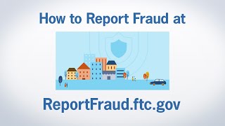 How to Report Fraud at ReportFraudftcgov  Federal Trade Commission [upl. by Tony]