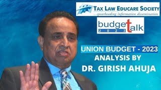 Union Budget 2023  Analysis by Dr Girish Ahuja [upl. by Bollinger330]