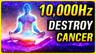 DESTROY CANCR CELLS with this 10000hz 528Hz Healing frequency Music [upl. by Gildas912]