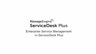 Enterprise service management ESM in ServiceDesk Plus [upl. by Rimidalv]