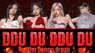 THE SHOW BLACKPINK  DDU DU DDU DU with DANCE BREAK LYRICS COLOR CODED LYRICS [upl. by Eniledgam]