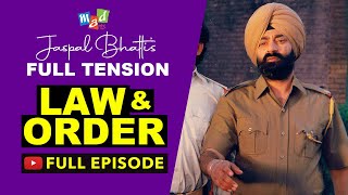 LAW amp ORDER Full Episode  Jaspal Bhatti’s FULL TENSION [upl. by Ellata]