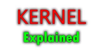 KERNEL Explained [upl. by Shannen]