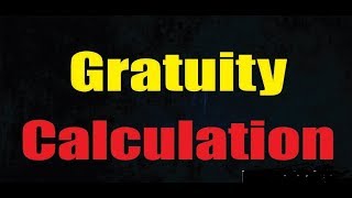 How An Employee Get Gratuity  Gratuity Calculation [upl. by Joell]