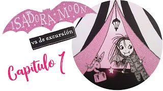 Isadora Moon va de excursión  Capitulo 1 [upl. by Ahseel]