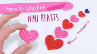 How to Crochet Flat Mini Hearts Multiple Sizes  Easy Beginner Pattern and Tutorial [upl. by Prader]