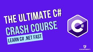 C Crash Course  The Ultimate C Sharp NET Tutorial for Beginners [upl. by Las]