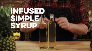 Infused Simple Syrup  How to Drink [upl. by Sredna]