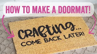 How to Make a Doormat using Your Cricut [upl. by Maggi]