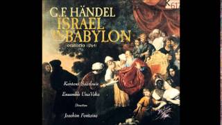 GF Handel ISRAEL IN BABYLON Oratorio [upl. by Ev506]