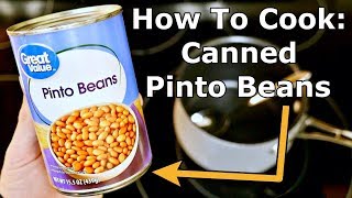 How To Cook Canned Pinto Beans [upl. by Raddatz648]