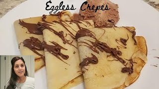 EGGLESS French Style Crepes  HOW TO MAKE NUTELLA CREPES  EASY BEGINNER RECIPE [upl. by Irollam893]