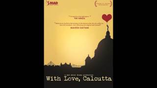 Decemberer Shohorey  With Love Calcutta OST [upl. by Illil]