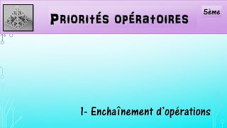 5èmeOpérations  1 Priorités opératoires [upl. by Reniti]