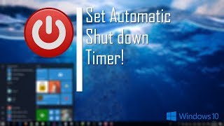 How to Shutdown Your PC Automatically Using Timer Windows 10 [upl. by Mildred]