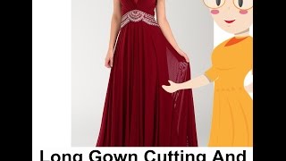 Long Gown Cutting And Stitching  DIY  Tailoring With Usha [upl. by Nilrev]